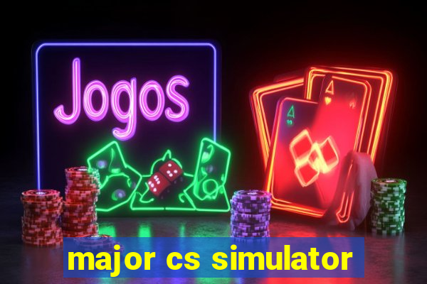 major cs simulator